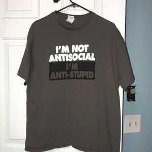 Men’s Xl T-shirt I’m Not Anti-Social I’m Anti-Stupid